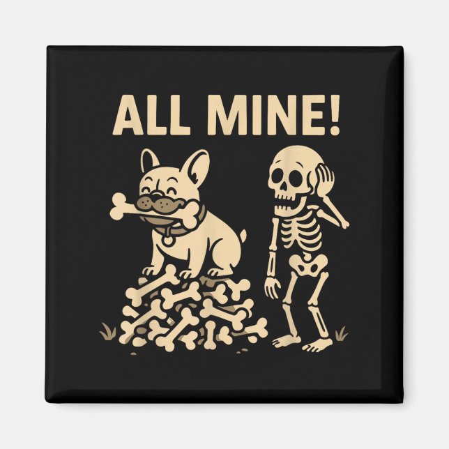 Íman Todos Meus Ossos de Cão de Halloween (Frente)
