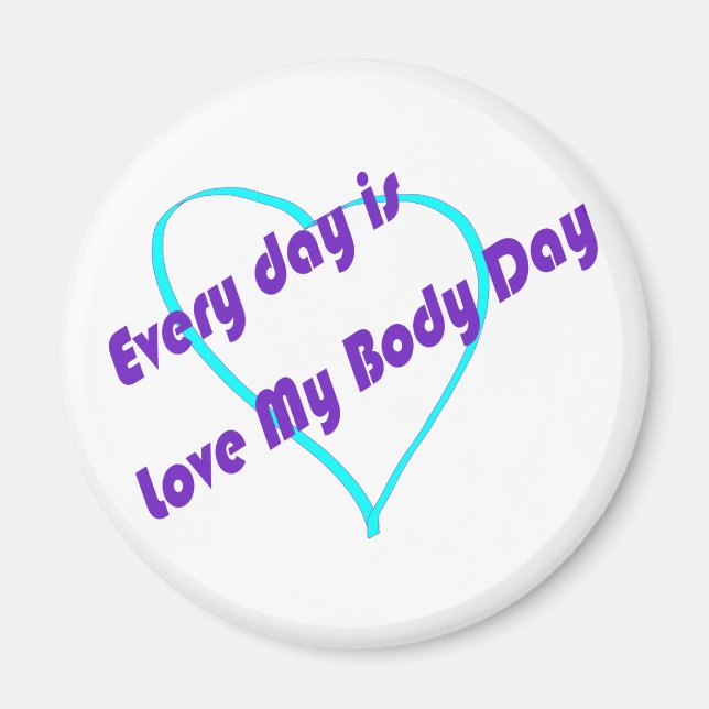 Íman Todos os dias o Dia do Amor Meu Corpo (Frente)