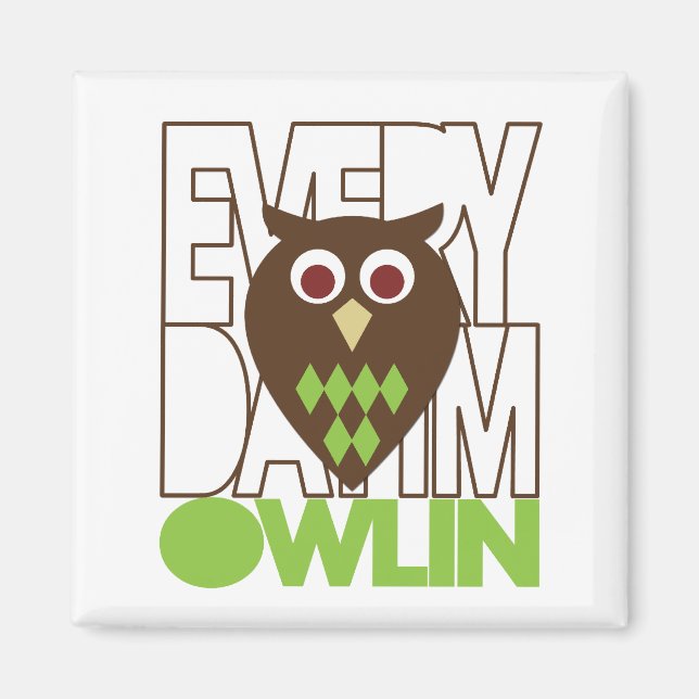 Íman Todos os dias que estou a Owling (Frente)