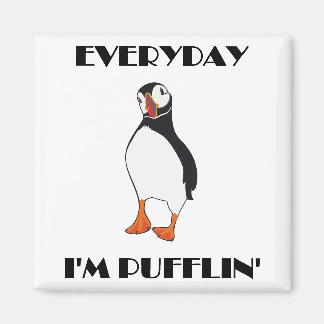 Íman Todos os dias sou Pufflin Puffin Bird (Frente)