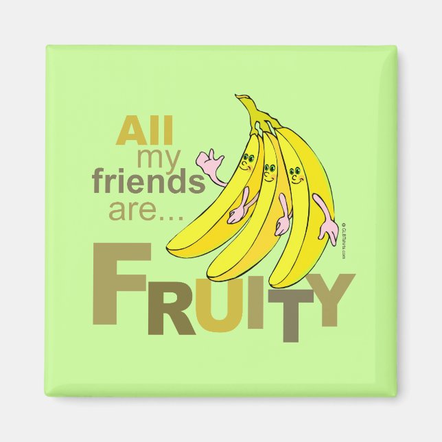 Íman Todos os meus amigos são Frutos (Frente)