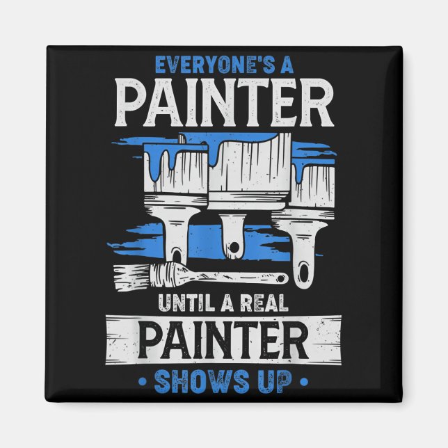 Íman Todos São Pintores Até Que Um Pintor de Verdade Ap (Frente)
