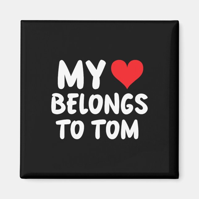 Íman Tom - Meu Coração Pertence a Tom - Amor  (Frente)