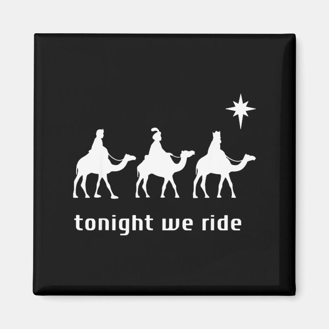 Íman Tonight We Ride, 3 Wise Men, Funny Christian Chris (Frente)