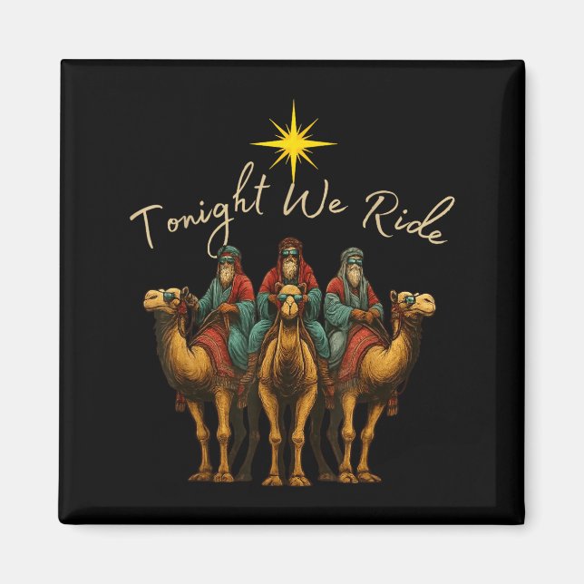 Íman Tonight We Ride Three Wise Men Christmas Nativity  (Frente)