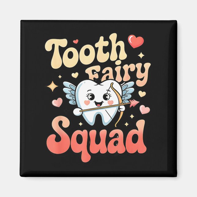 Íman Tooth Fairy Squad Cute Cud Tooth Retro Dental Humo (Frente)