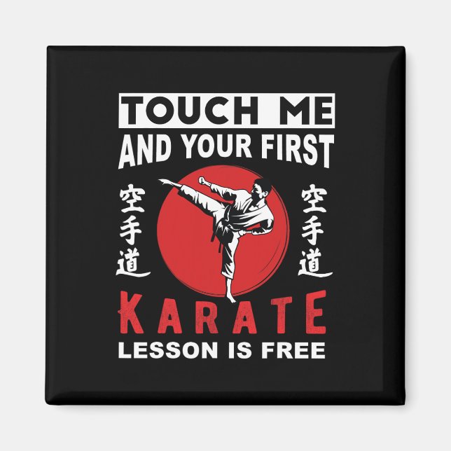 Íman Toque Em Mim E Sua Primeira Lição De Karate É De G (Frente)