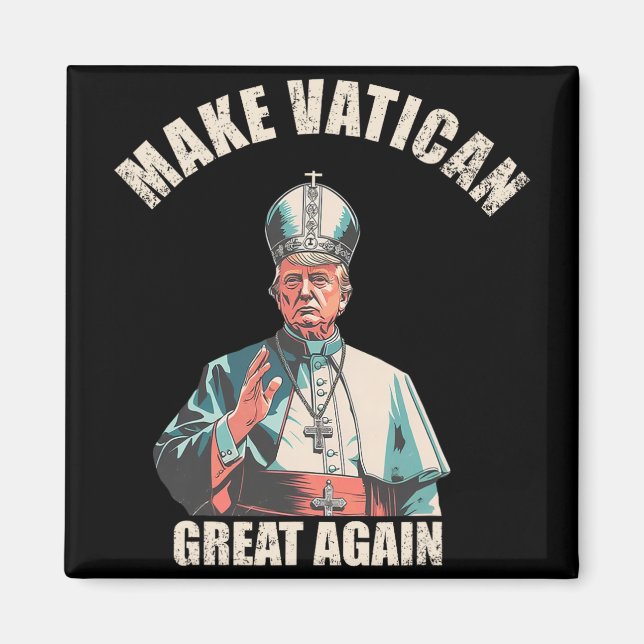 Íman Tornar Excelente Vaticano Novamente - Pope Trump M (Frente)