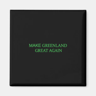 Íman Torne a Groenlândia Grande Novamente Verde Trump M