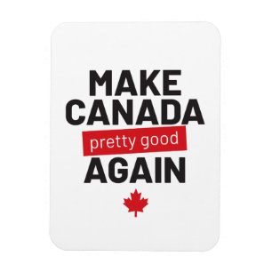 Íman Torne o Canadá Bonito de novo - slogan engraçado