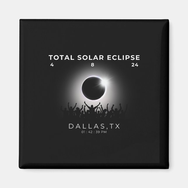 Íman Total de Eclipse Solar Totality Dallas Texas Wat 2 (Frente)