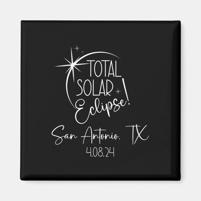 Íman Totalidade San Antonio Tx Total Eclipse Solar Abri (Frente)