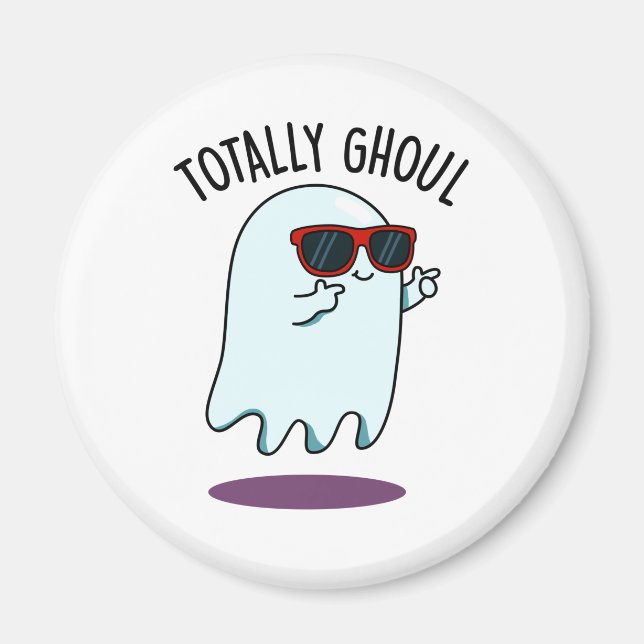 Íman Totalmente Ghoul Legal Halloween Ghost Pun (Frente)