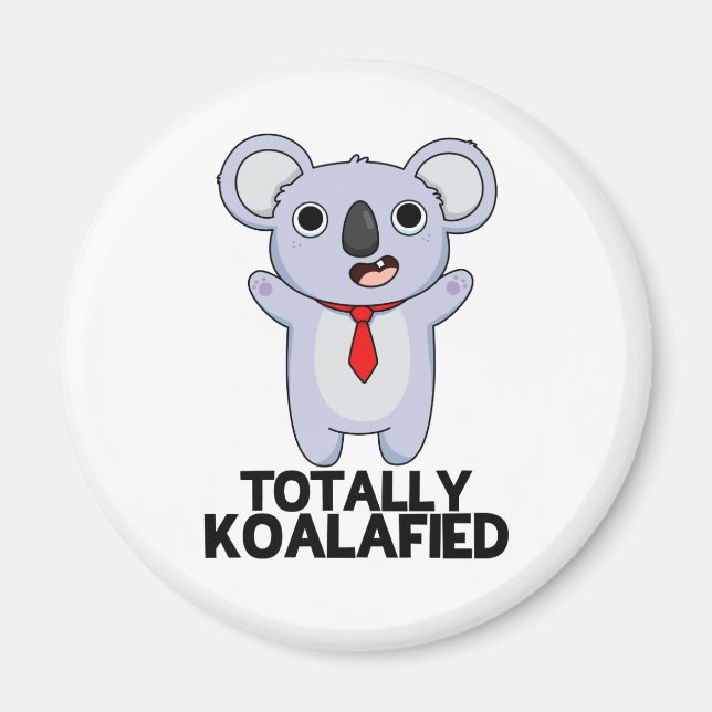 Íman Totalmente Koala Engraçado Funny Koala Bear Pun (Frente)