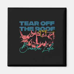 Íman Totr Tear Off Roof Merch Tour V2 Brandon Lake