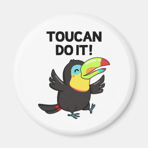 Íman Toucan Do It Cute Encorajando Pássaro Pun
