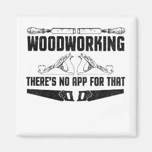 Íman Trabalhar madeira não há nada para isso