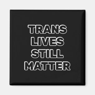 Íman Trans Lives Ainda - Direitos Trans