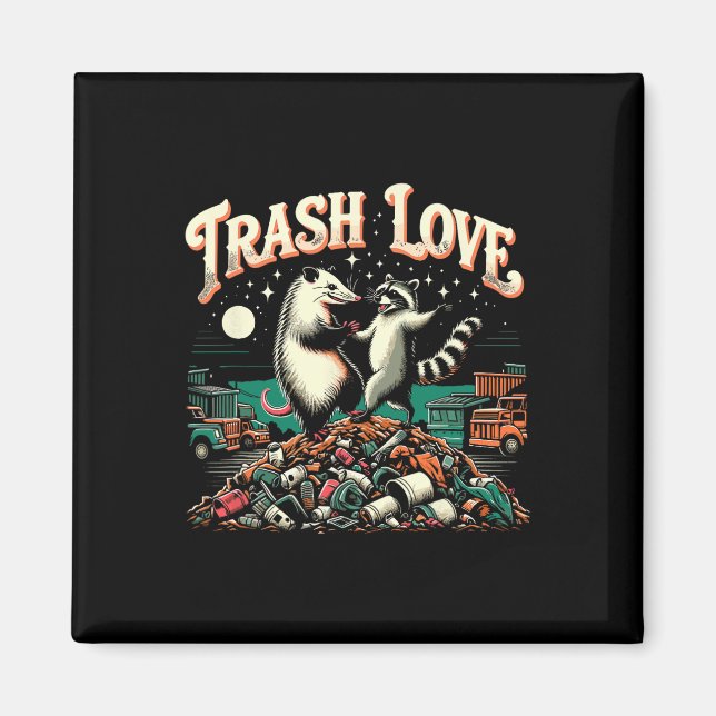 Íman Trash Love Raccoon Possum (Frente)
