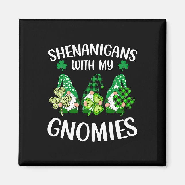 Íman Travessuras Com Meu Shamrock Gnomies St Patrick's  (Frente)