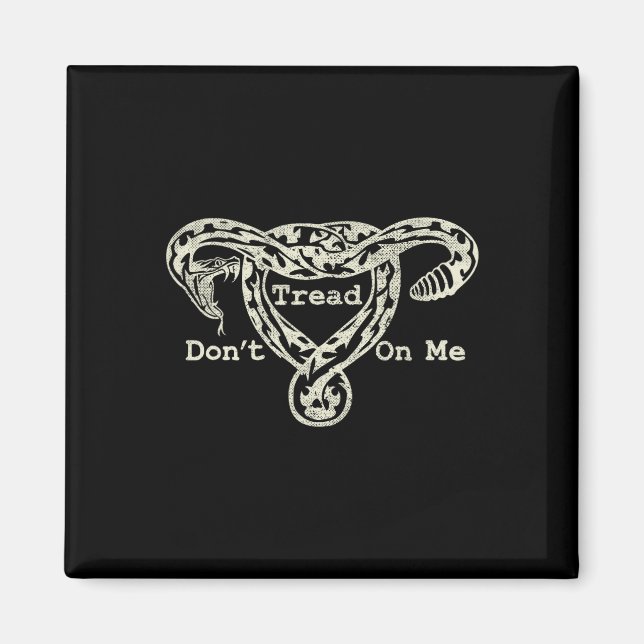 Íman Tread On Me Uterus Cobra Pro Roe Feminista (Frente)