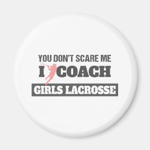 Íman Treinador de Lacrosse, não me assusta.