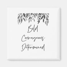 Trendy Bold Corajoso Determinado
