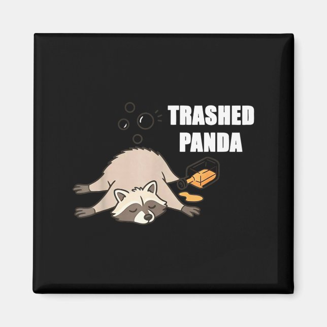Íman Trendy Funny Trashed Panda Drunk Raccoon Lovers Me (Frente)