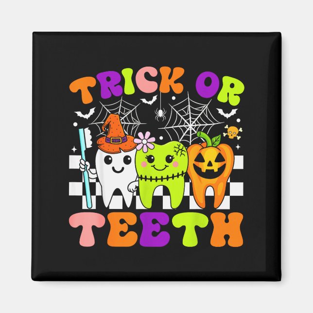 Íman Trick Or Teeth Funny Dental Halloween Costumes Tre (Frente)