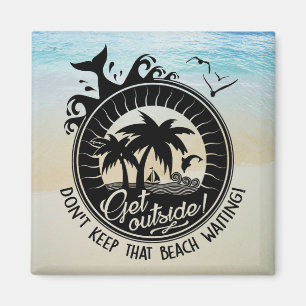 Íman Tropical Ocean Pun Não deixe aquela praia espera