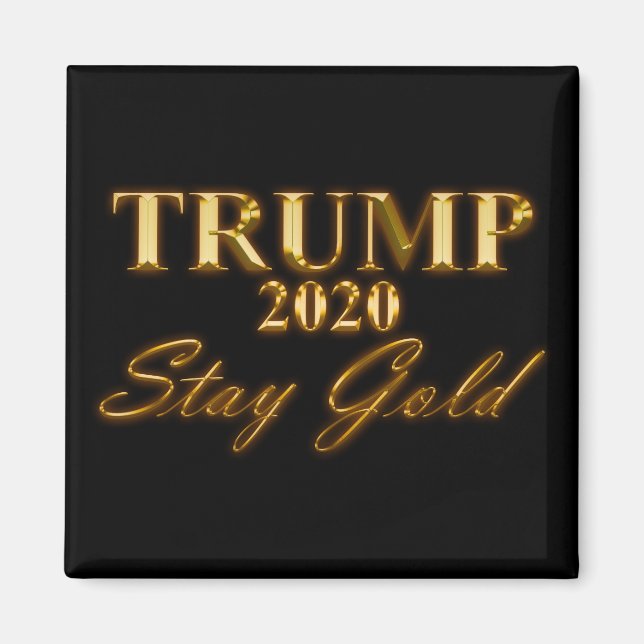 Íman TRUMP 2020 - Fique Dourado (Frente)