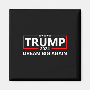 Íman Trump 2024 Dream Big Again