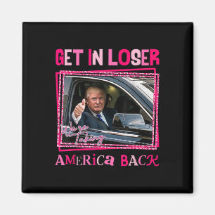Íman Trump 2024 Entre em Perdedor Estamos Retomando a A