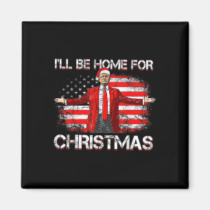 Íman Trump 2024 Estará Em Casa Para O Natal Engraçado T