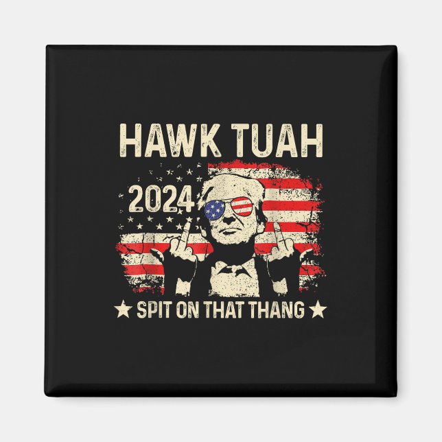 Íman Trump 2024 Flag Funny Hawk Tush Middle Finger 24 (Frente)