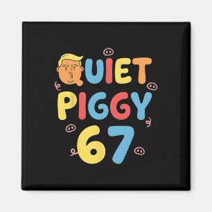 Íman Trump 6 7 Porco Quietinho Meme Político Divertido 