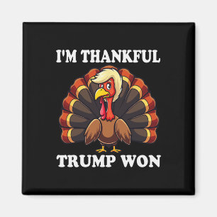 Íman Trump Ação de Graças Eu sou o Feliz Trump Won Autu
