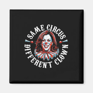Íman Trump Anti Kamala Harris Mesmo Circo Diferente Clo