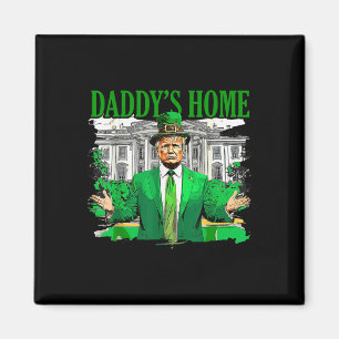 Íman Trump Daddys Home White House Dia de São Patrício