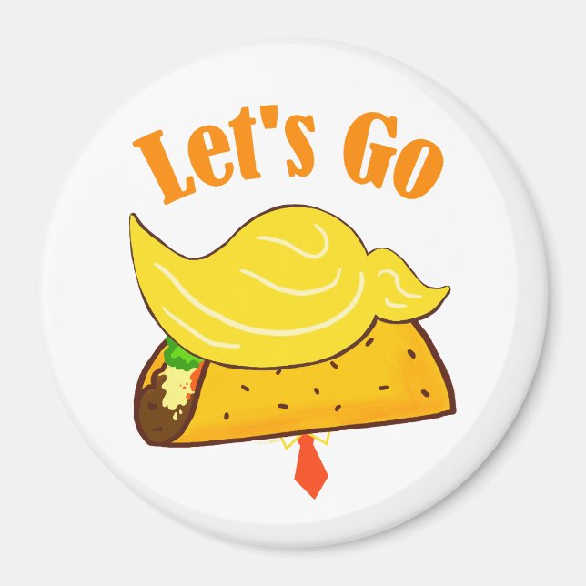 Íman Trump de Taco de Ir para vamos (Frente)