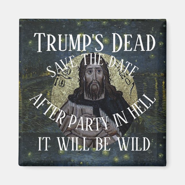Íman Trump Dead After Party in Hell It will be Wild (Frente)