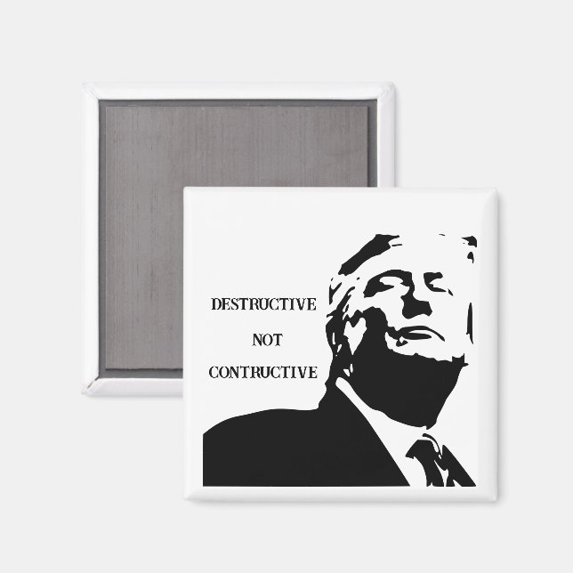 Íman Trump/Destructive Not Constructive Magnet (Front/Back)