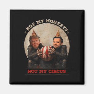 Íman Trump E Vance Não Meus Macacos Não Meu Circo