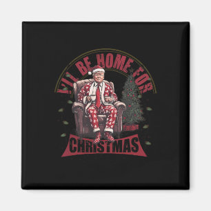 Íman Trump Estarei em Casa no Natal Humorístico Trump C