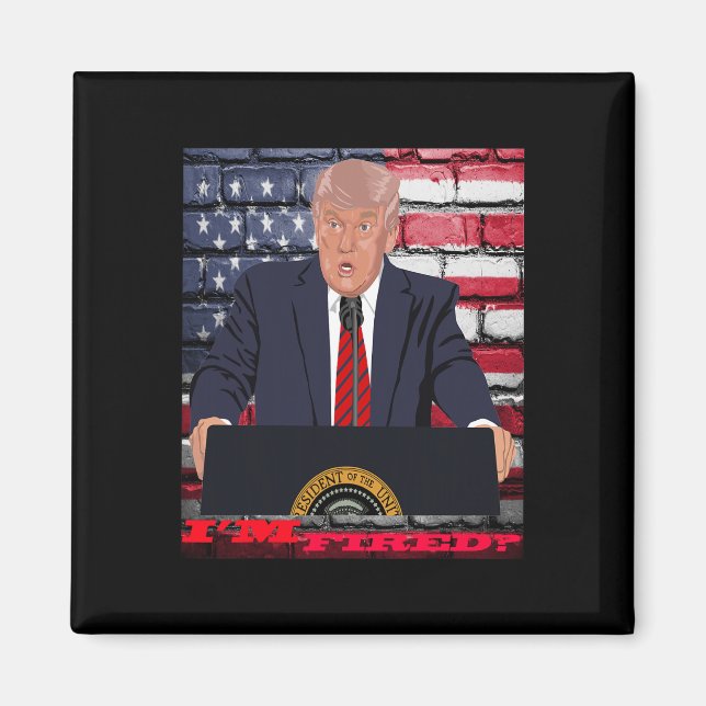 Íman Trump Estou Demitido  (Frente)