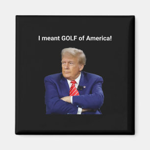 Íman Trump, eu quis dizer o golfe da América!