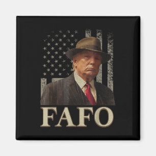 Íman Trump Fafo, Funny Fafo Trump American Flag _1