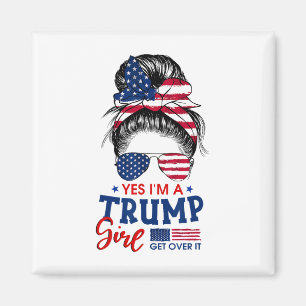 Íman Trump Girl sem desculpas Patriotic American Messy 