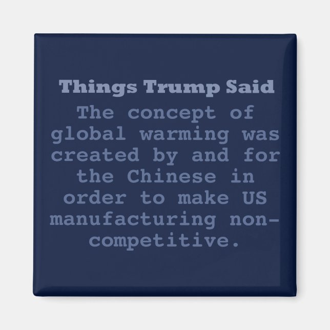Íman Trump Global Warming - Magnet Quadrado de 2" (Frente)