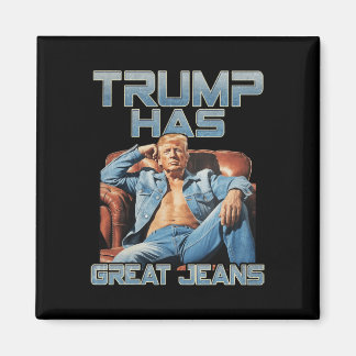 Íman Trump Has Great Jeans Funny Graphic Retro Denim Me